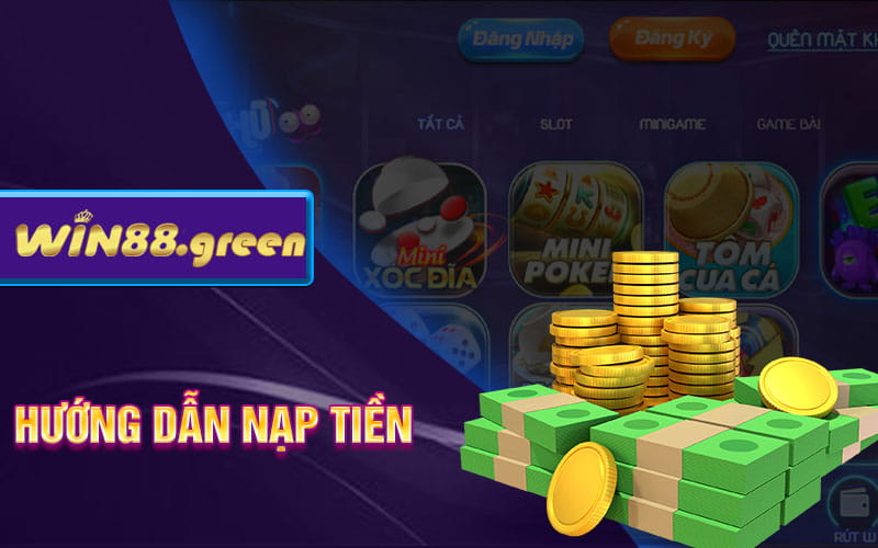 Hướng Dẫn Nạp Tiền Win88 Nhanh Chóng Cho Anh Em Cá Cược 1 Hướng Dẫn Nạp Tiền Win88